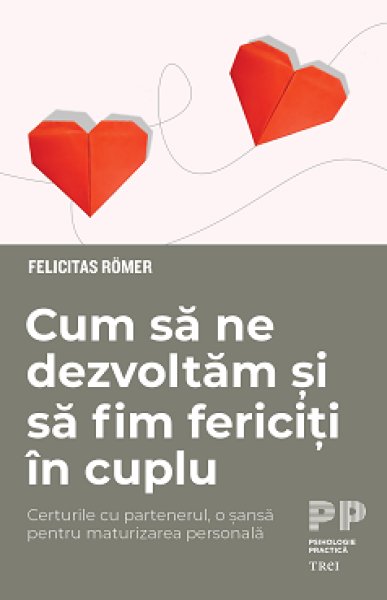 Cum să ne dezvoltăm și să fim fericiți în cuplu