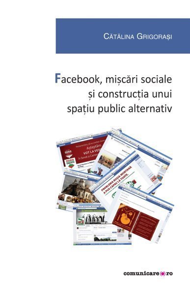 Facebook, mișcări sociale și construcția unui spațiu public alternativ