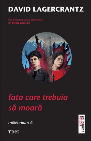 Fata care trebuia să moară (seria Millennium, vol. 6)