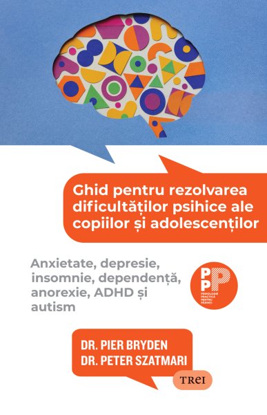 Ghid pentru rezolvarea dificultăților psihice ale copiilor și adolescenților