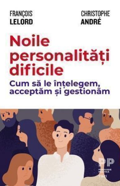 Noile personalități dificile