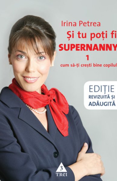 Şi tu poţi fi Supernanny 1