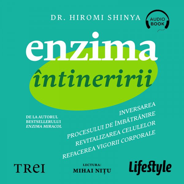 Enzima întineririi. Inversarea procesului de îmbătrânire, revitalizarea celulelor, refacerea vigorii corporale